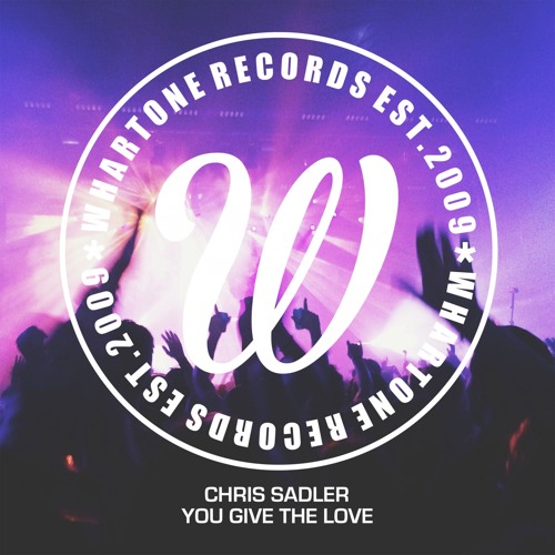 Chris Sadler - You Give The Love