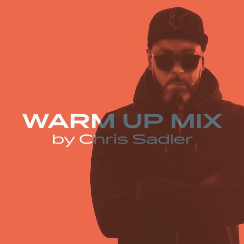 DJ Chris Sadler - Climax 19th Anniversary Warm Up Mix