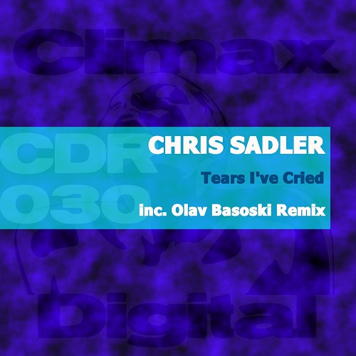Chris Sadler - Tears I've Cried (Olav Basoski Remix)